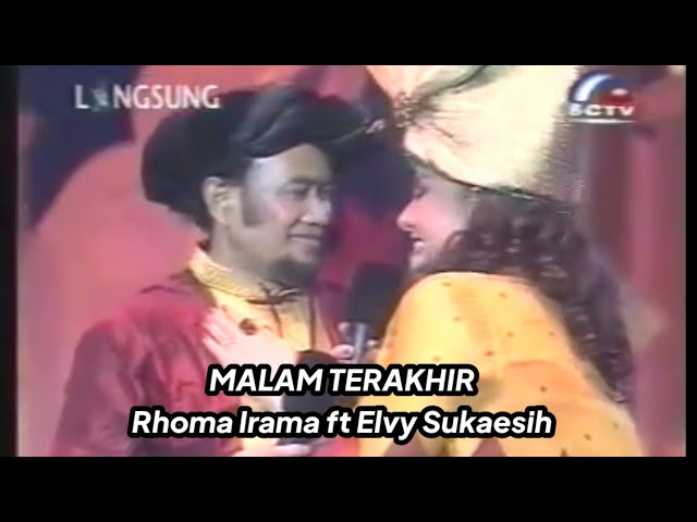 MALAM TERAKHIR - Rhoma Irama & Elvy Sukaesih class=