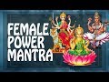 Female power mantra charm beauty  female energy mantra saraswati durga laxmi pm 2019