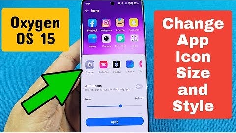 how to change size of App Icon OnePlus Oxygen OS 15