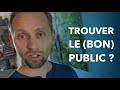 Trouver ton (vrai) public et arrêter de vouloir vendre !