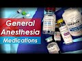 General anesthesia pharmacology  medications for induction maintenance  emergence