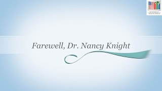 Farewell, Dr. Nancy Knight