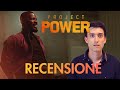 Project Power RECENSIONE del film disponibile su Netflix