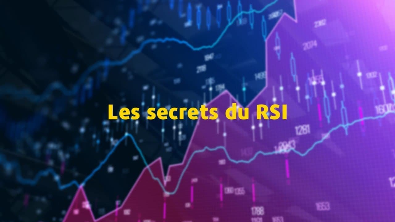 FORMATION TRADING : LES SECRETS DU RSI - YouTube