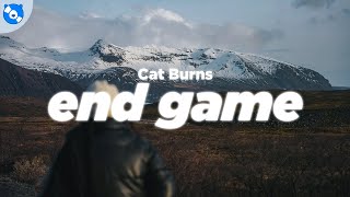 Cat Burns - end game (Clean - Lyrics)