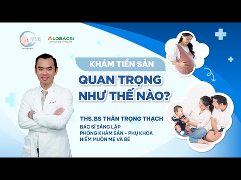 Khám tiền sản quan trọng như thế nào?