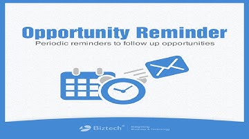Opportunity Reminder Microsoft Dynamics CRM Plugin - Biztech Store