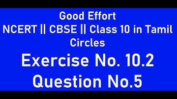 NCERT|| Grade 10||CBSE|| Class 10-Circles || Exercise No.10.2 Q5 in Tamil