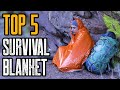 Top 5 Best Survival Blankets (Mylar Emergency Blankets)