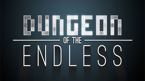 Dungeon of the Endless part 1