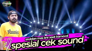 DJ SPECIAL CEK SOUND BREWOG AMORF DIDO‼️ andalan mas bre saat cek sound karnaval sumber brantas batu