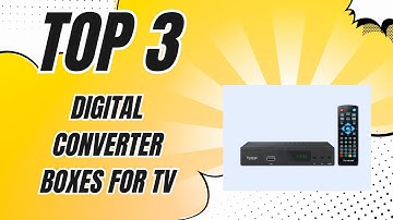 👍 Top 3 Digital Converter Boxes for TV The Ultimate Buying Guide! ✅ [2024]