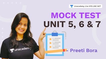 Mock test - Unit 5, 6 and 7 | NTA UGC NET 2021 | Preeti Bora | Unacademy Live - NTA UGC NET