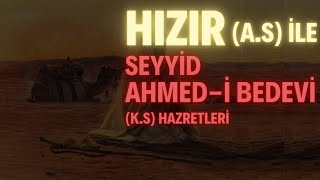 Hızır Aleyhisselam ile Seyyid Ahmed-i Bedevî Hazretleri (k.s) Resimi