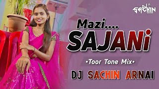 Mazi Sajani 2024 | Toor Thali Mix | DJ Sachin Arnai