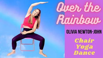 OVER THE RAINBOW Olivia Newton-John 🌈 COOL DOWN seated dance🪑SENIORS/WHEELCHAIR 🎵Chair Yoga Dance