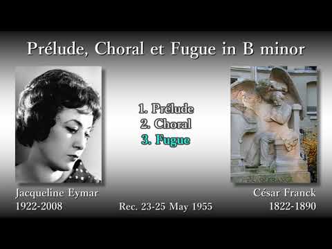 Franck: Prélude, Choral et Fugue, Eymar (1955) フランク 前奏曲、コラールとフーガ エマール