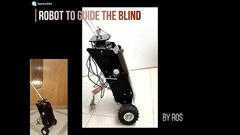 robot to guide the blind by ROS (robotics operating system)