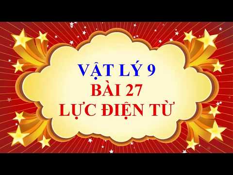 Video Vật lý lớp 9 - Bài 27 - Lực điện từ - youtube