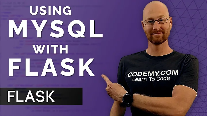 How To Use MySQL Database With Flask - Flask Fridays #9