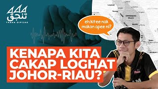 KENAPA KITA BERCAKAP JOHOR-RIAU? - TAN.JAK