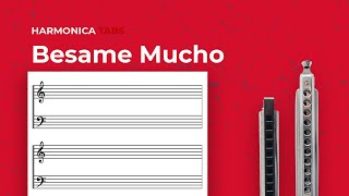 Easy chromatic harmonica songs: Besame Mucho - kiss Me a Lot