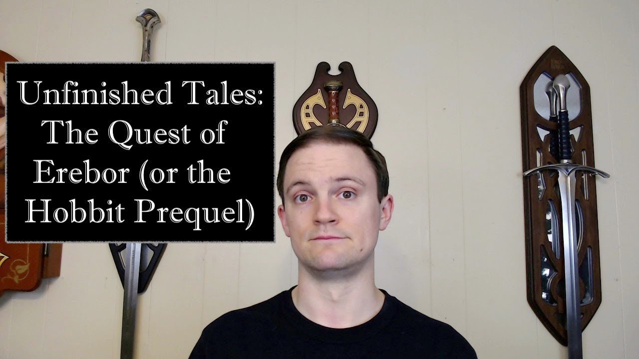 Unfinished Tales The Quest of Erebor YouTube