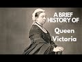 A brief history of queen victoria 18371901