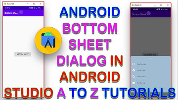 Android Bottom Sheet Dialog in Android Studio A to Z Tutorials Bangla 2021