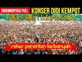 REKOR PENONTON TERBANYAK KONSER DIDI KEMPOT