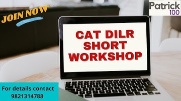 CAT - DILR Short Workshop | CAT | Patrick Dsouza | 6 times CAT 100%iler