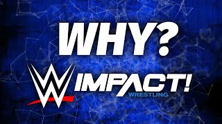 Why WWE Would Want To Buy Impact Wrestling
