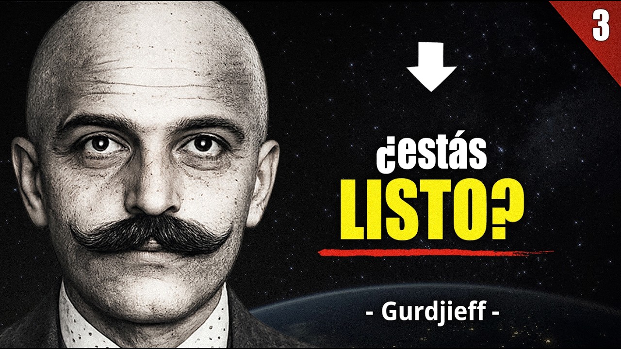 🌅 Solo quienes estén listos para DESPERTAR entenderán esto | Gurdjieff