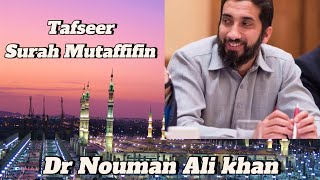 Tafseer| Surah Mutaffifin | Dr Nouman Ali khan | English