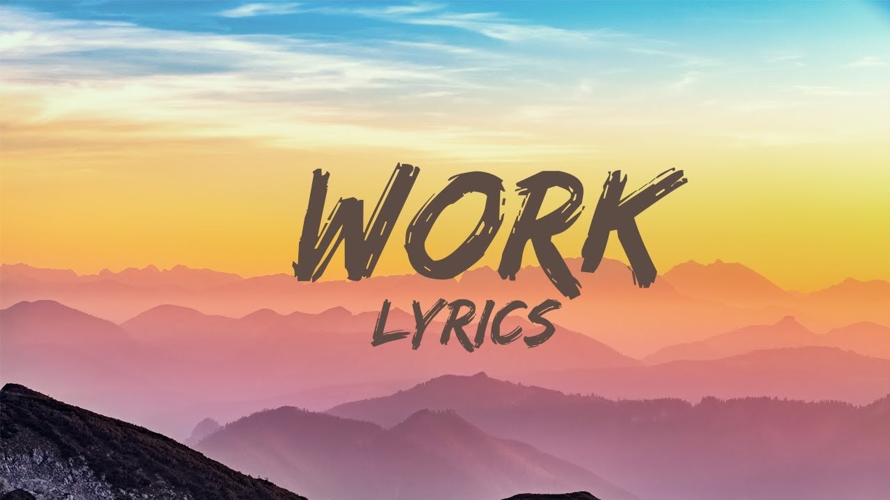 Rihanna Work (Lyrics) ft. Drake Shawn Mendes... YouTube