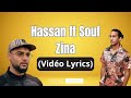 HASSAN ft SOUF - ZINA (Vidéo Lyrics)