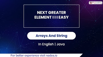 Next Greater Element I I I Easy | Module : Arrays And String | In English | Java | Video_2