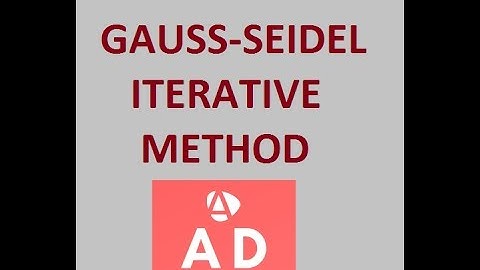 Gauss-Seidel Iterative Method made easy