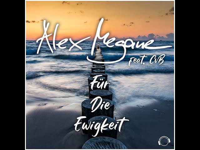 Alex Megane - Für Die Ewigkeit