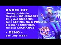 [DEMO] KNOCK OFF de G.BOURDAGES, C.DURAND, J.LEPINE, S.CORMIER, N.LACHANCE, N.POULSEN / Lilly WEST