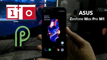 Asus Zenfone Max Pro M1 -Hydrogen OS/Oxygen OS(9.0 Pie)- how to install and review.