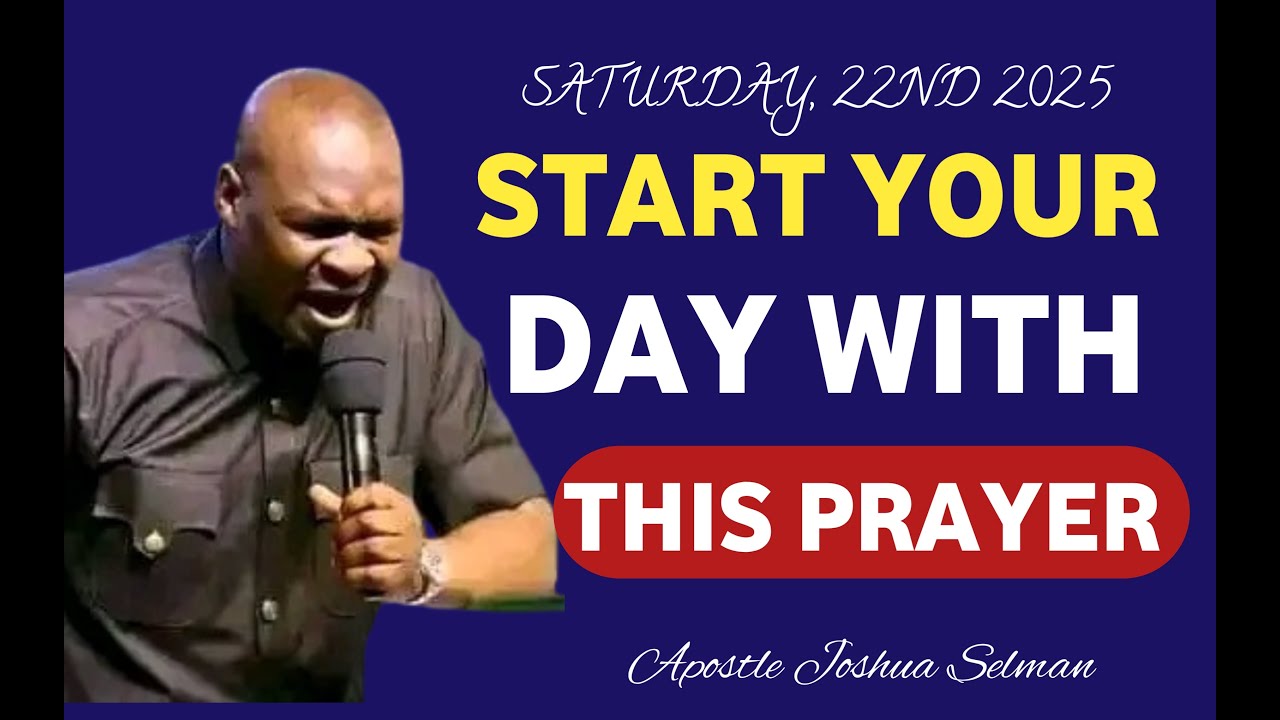 START YOUR DAY WITH PRAYERS || APOSTLE JOSHUA SELMAN - YouTube