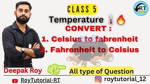 Conversion of Celsius to Fahrenheit and Fahrenheit to Celsius|class 5|By Deepak Sir 