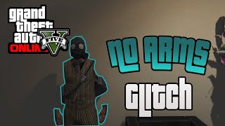 No arm glitch gta UNPATCHED