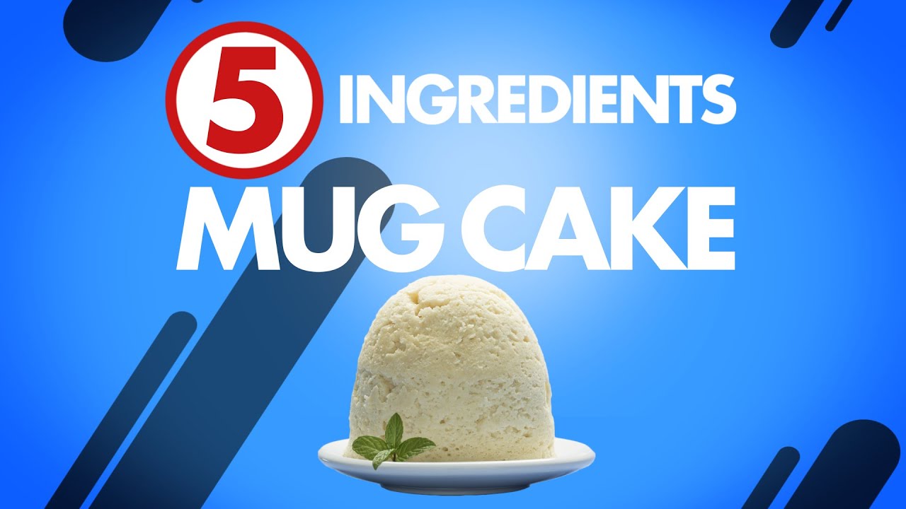 Five-Ingredient Mug Cake - Quick Recipe 