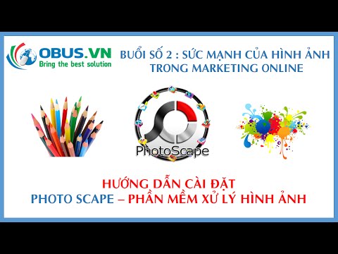 Hướng dẫn cài đặt phần mềm chỉnh sửa ảnh PHOTOSCAPE