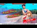 Bodo bhoji bodo khotha dj song  new khotha dj song  dj vikash remix