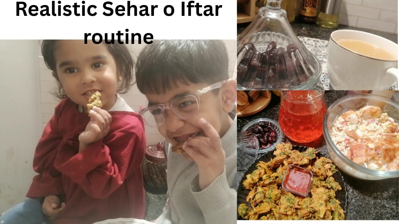 Realistic Sehar o Iftar Routine