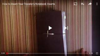 How to Insert Your Traveler's Notebook Inserts