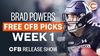 Brad Powers Release Show | Free College Football Picks for Week 1